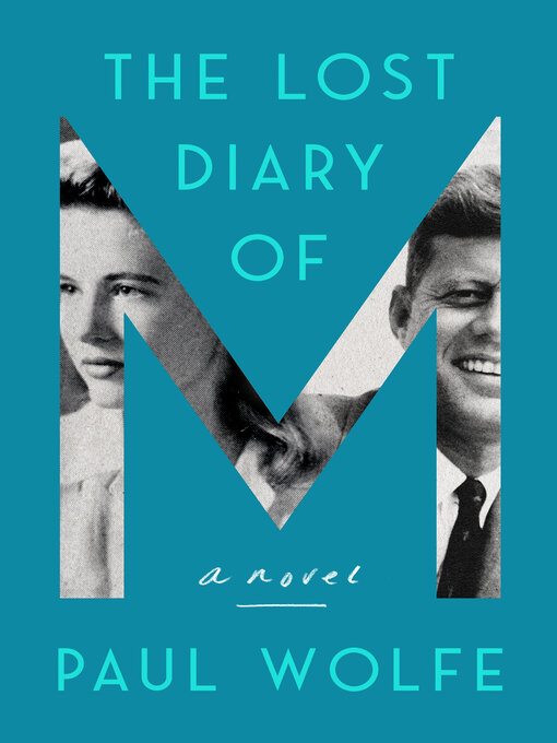 Title details for The Lost Diary of M by Paul Wolfe - Available
